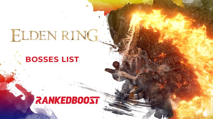 Elden Ring Bosses List Where To Find & Weaknesses