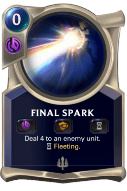 Final Spark Final Spark Legends of Runeterra