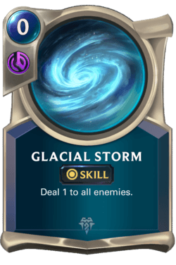 Glacial Storm Glacial Storm Legends of Runeterra