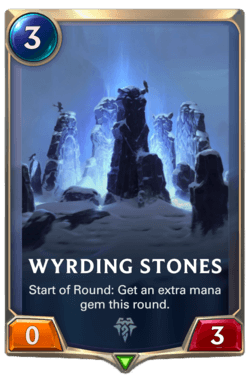 Wyrding Stones Wyrding Stones Legends of Runeterra