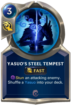 Yasuo's Steel Tempest Yasuo's Steel Tempest Legends of Runeterra