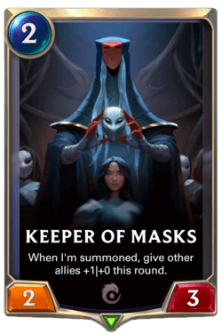 Keeper of Masks Keeper of Masks Legends of Runeterra