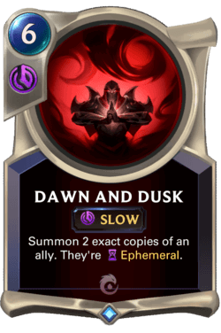Dawn and Dusk Dawn and Dusk Legends of Runeterra