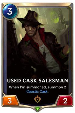 Used Cask Salesman Used Cask Salesman Legends of Runeterra