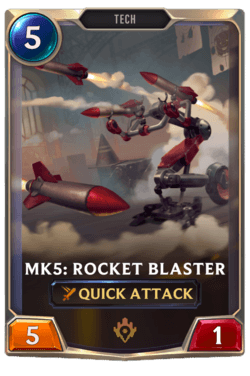 Mk5: Rocket Blaster Mk5: Rocket Blaster Legends of Runeterra