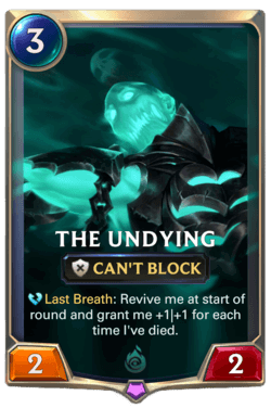 The Undying The Undying Legends of Runeterra