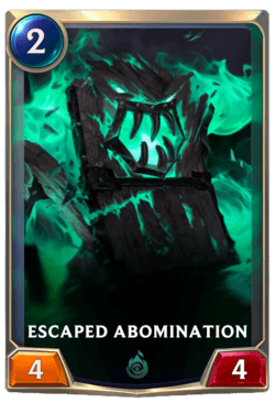 Escaped Abomination Escaped Abomination Legends of Runeterra
