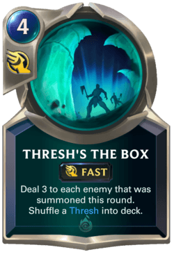 Thresh's The Box Thresh's The Box Legends of Runeterra