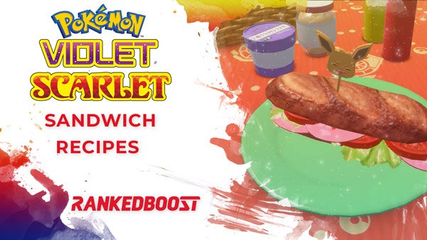 Pokemon Scarlet and Violet Sandwich Recipes