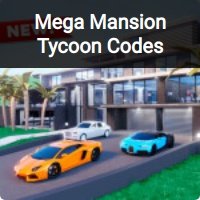 Mega Mansion Tycoon Codes – Roblox – December 2023 