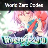 World Zero Codes (December 2023) - Roblox
