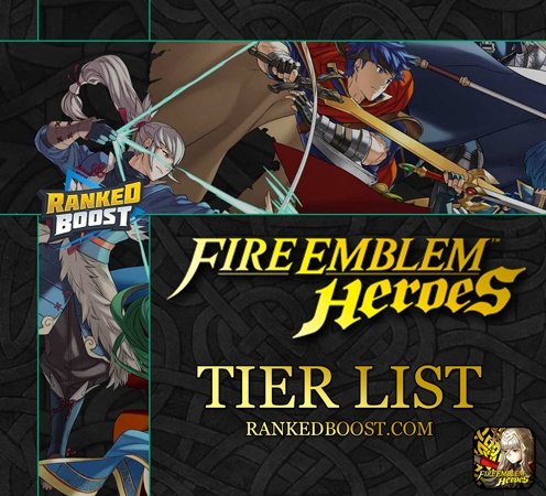 Fire Emblem Heroes Tier List Best Hero Characters 2017