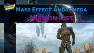 Mass Effect Andromeda Missions | Loyalty, Relationship and Strike Missions