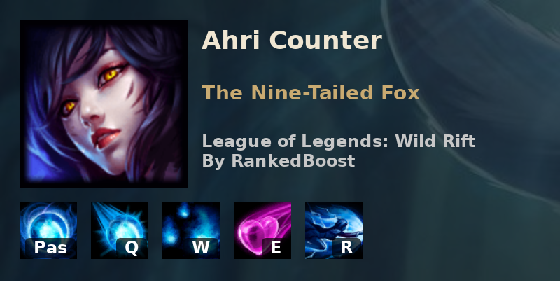 LoL Wild Rift Ahri Counters Counters is Against