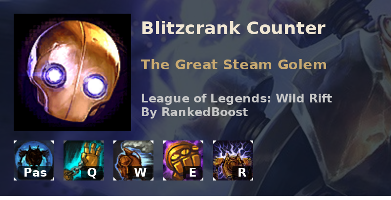 LoL Wild Rift Blitzcrank | Best Counters Weak Against