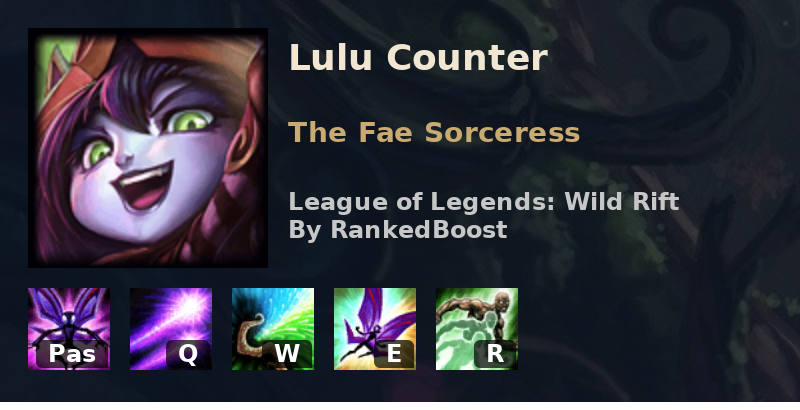 LoL Rift Lulu Counters Best Lulu is Weak Against