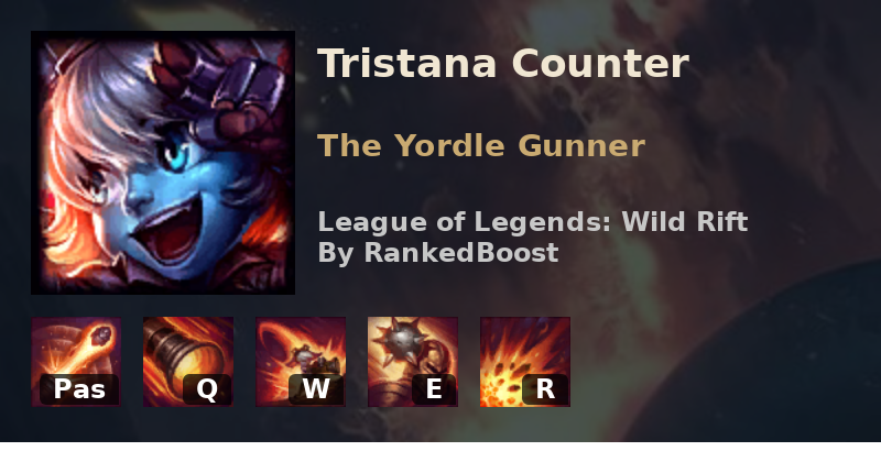 ven overvælde Regnfuld LoL Wild Rift Tristana Counters | Best Counters Tristana is Weak Against