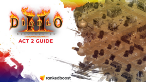Diablo 2 Act 2 Guide