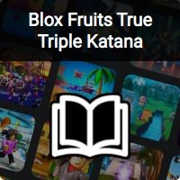 Blox Fruits True Triple Katana