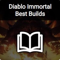 Diablo Immortal Best Builds