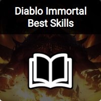 Diablo Immortal Best Skills