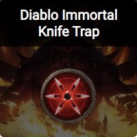 Diablo Immortal Knife Trap