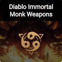 Diablo Immortal Monk Weapons