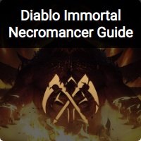 Diablo Immortal Necromancer Guide