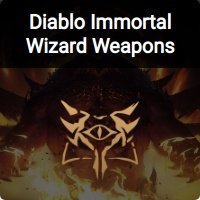 Diablo Immortal Wizard Weapons